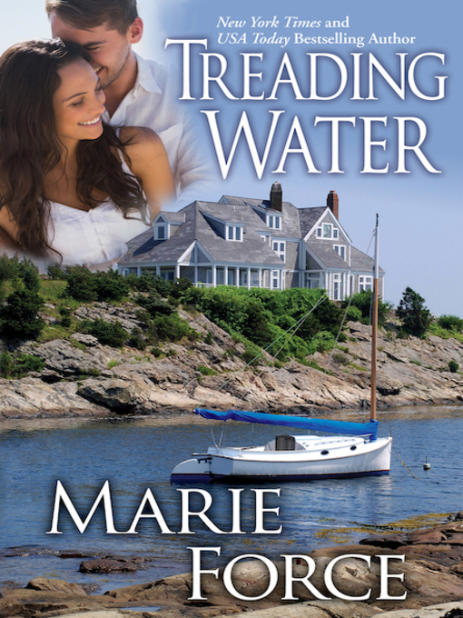 Title details for Treading Water by Marie Force - Available